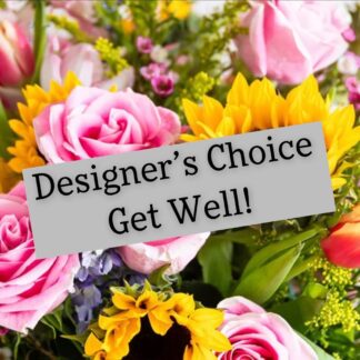Designer's Choice Get Well Bouquet